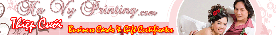 HaVyPrinting.com - In Thiệp Cưới, Business Cards, Gift Certificates giá rẻ! Click here!
