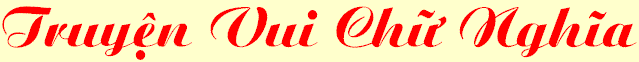 Truye^.n Vui Chu+~ Nghi~a